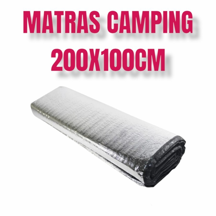 MATRAS CAMPING ALUMUNIUM FOIL 200X100 MATRAS OUTDOOR GUNUNG 100X200
