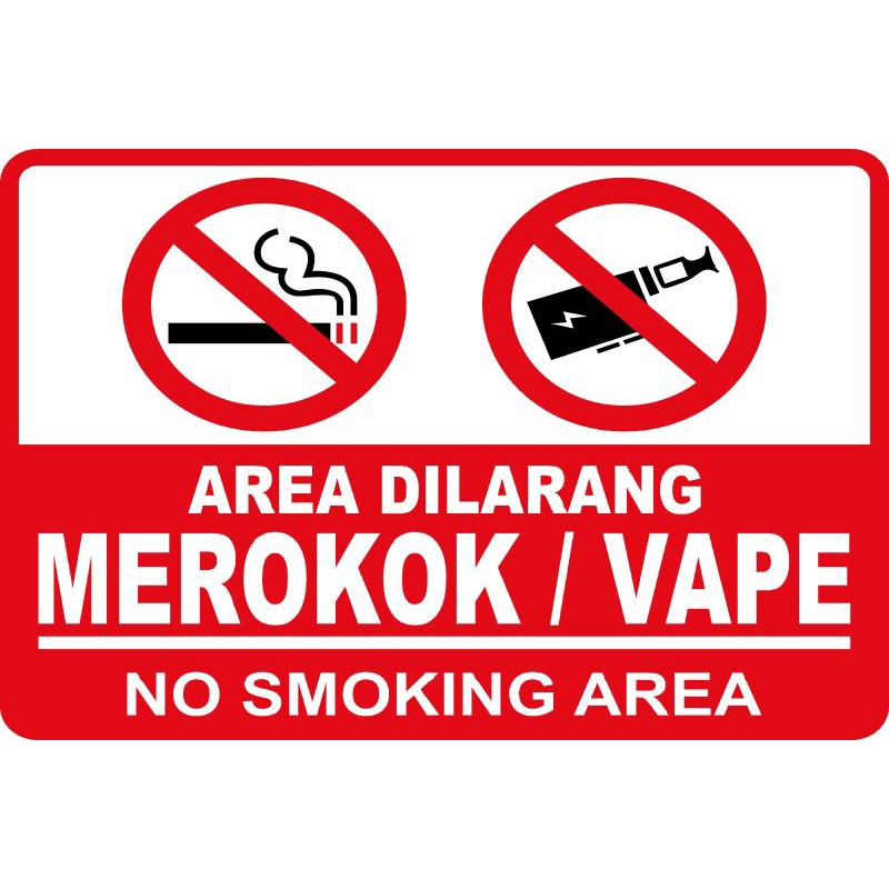 

STIKER DILARANG MEROKOK NO SMOKING VAPE RAMBU PERINGATAN BAHAYA