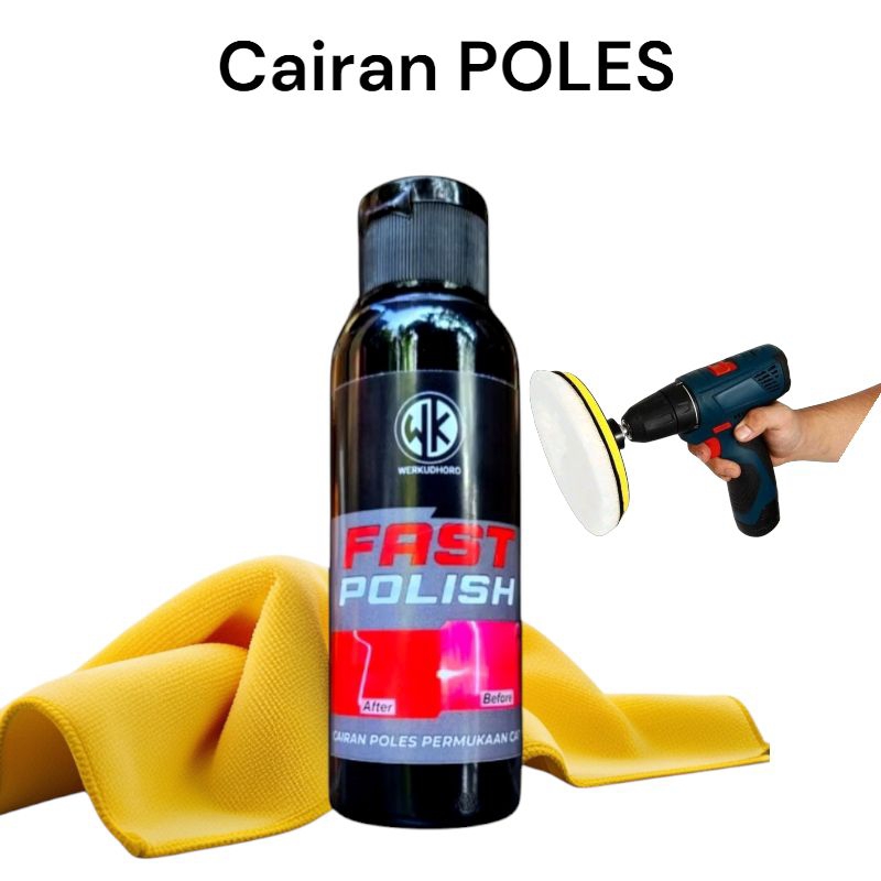Cairan poles kendaraan mobil dan motor fast polis