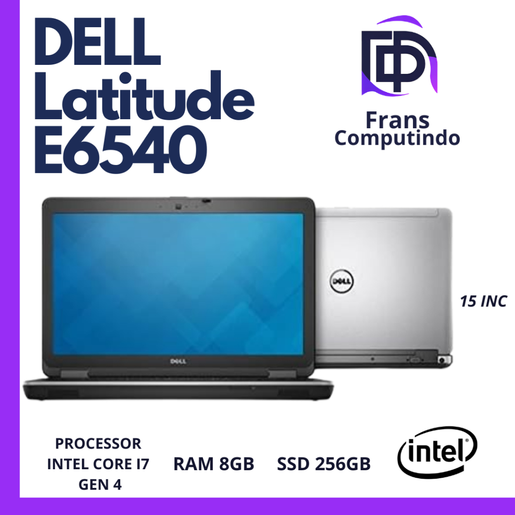 Laptop Dell Latitude e6540 Core i7 Gen 4 RAM 8GB SSD 256GB