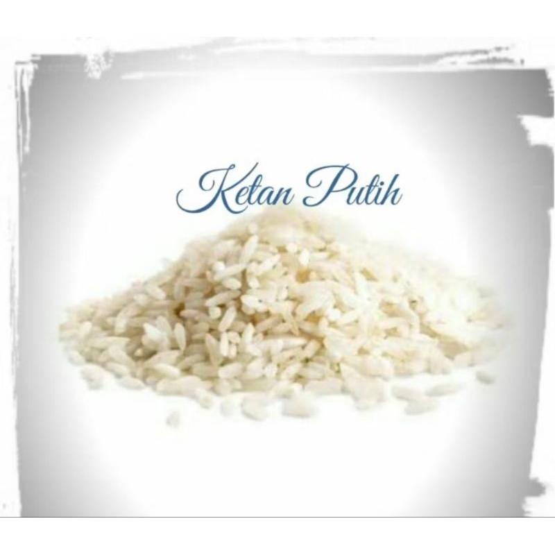 

Beras ketan putih