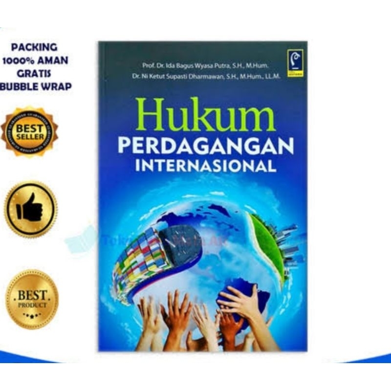 BUKU HUKUM PERDAGANGAN INTERNASIONAL BUKU TERLENGKAP TERLARIS