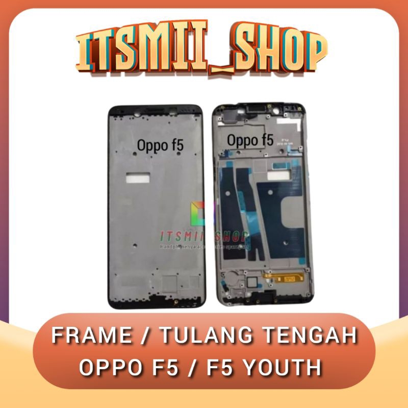 FRAME TULANG TENGAH OPPO F5 F5 YOUTH KUALITAS ORIGINAL