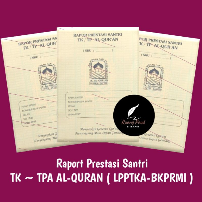 ORI | BUKU RAPORT PRESTASI SANTRI | LPPTKA - BKPRMI | TPA AL'QURAN