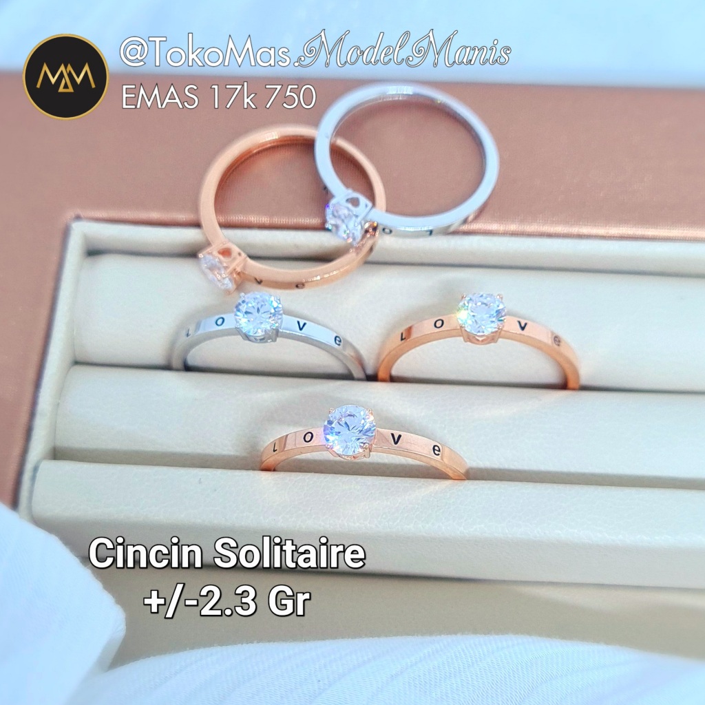 Cincin solitaire love emas rosegold emas putih 750 kadar 17 K