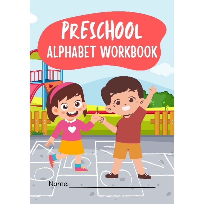 Workbook/Worksheet Alpabet Printable  - Preschool untuk anak 3-5 tahun 108 halaman (file PDF)