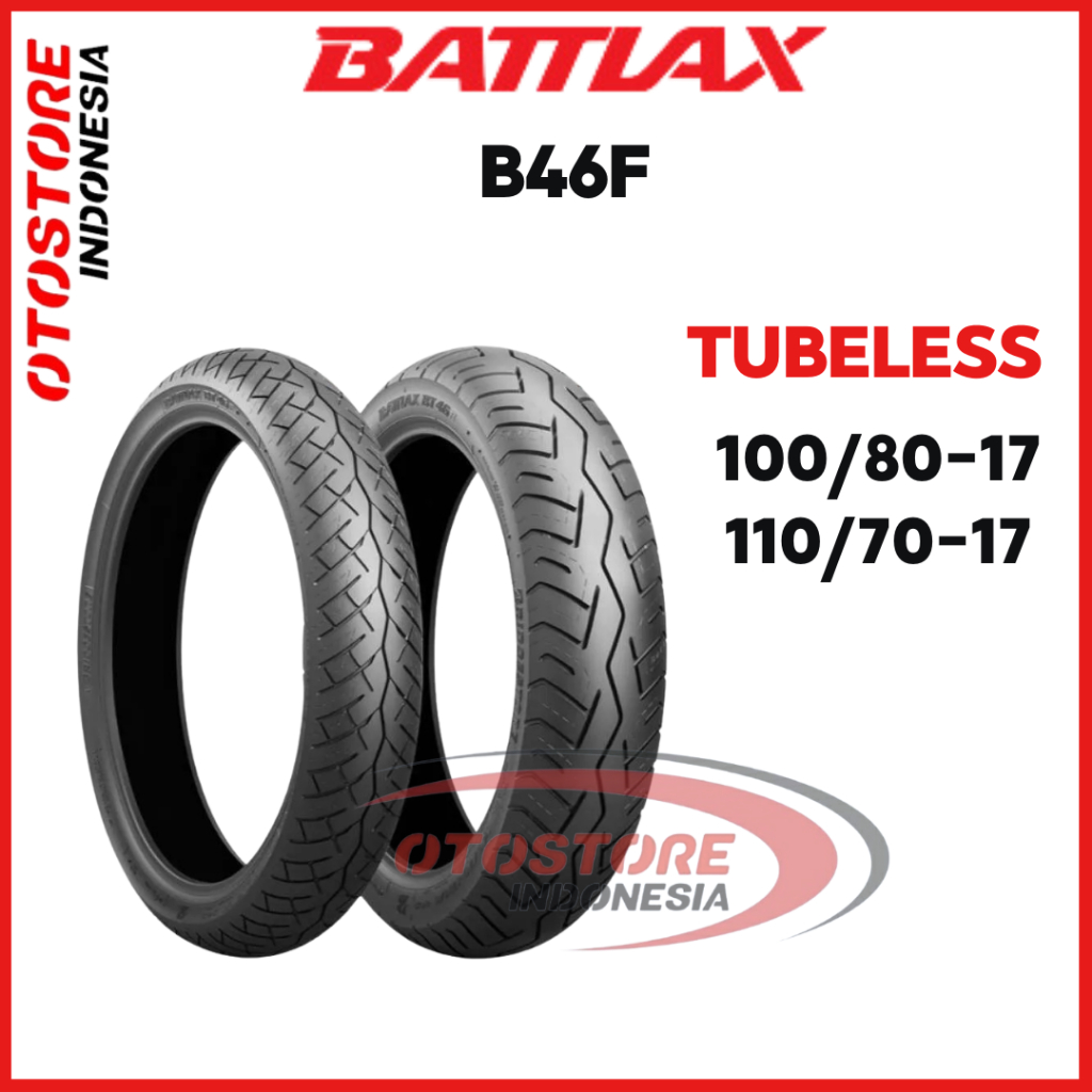 BAN LUAR BRIDGESTONE BATTLAX  100/80-17 110/70-17 100/80 110/70 RING 17 B46F B-46F TUBELESS
