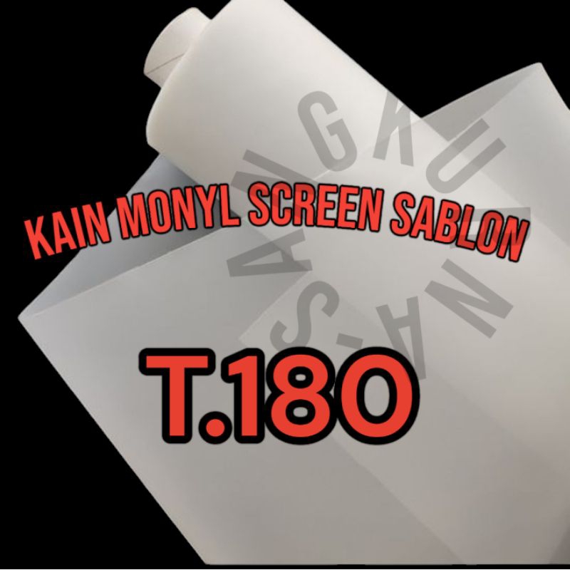 Kain monyl screen sablon T180