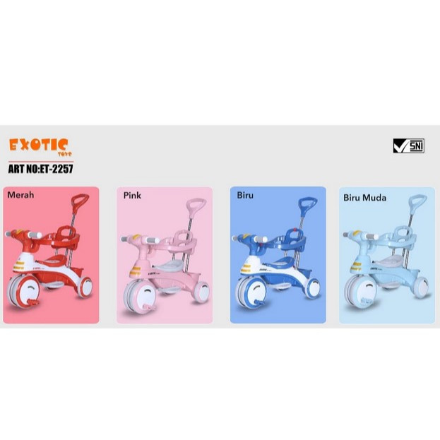 SEPEDA ANAK MURAH RODA TIGA EXOTIC TRICYCLE 2257 ET-2257
