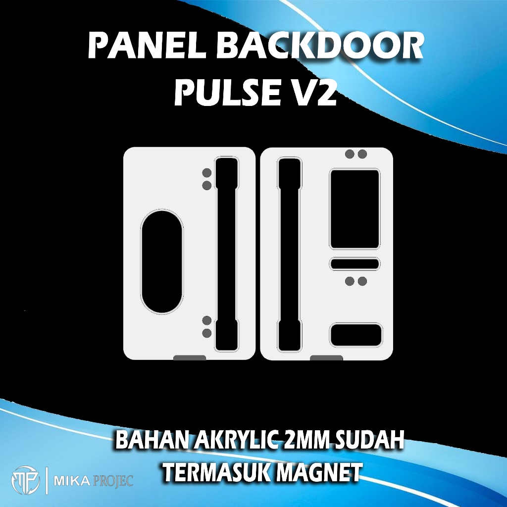 AKSESORIS BACKDOOR AKRILIK BENING PULSA V2 MIKAPROJECT