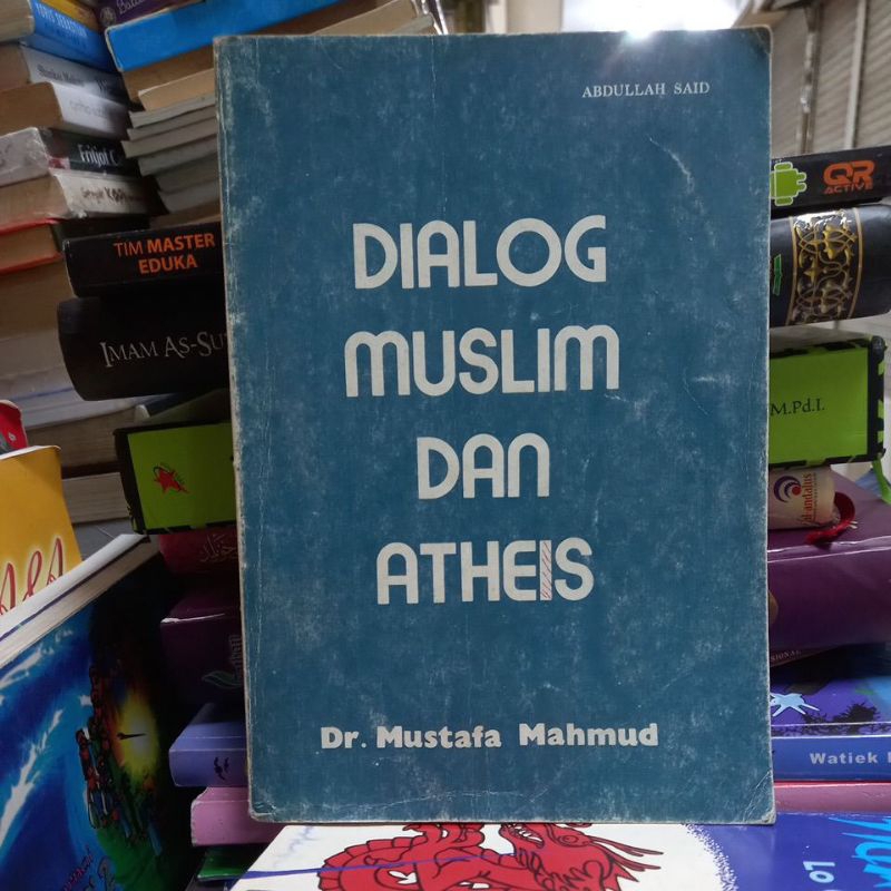 DIALOG MUSLIM DAN ATHEIS DR MUSTAFA MAHMUD