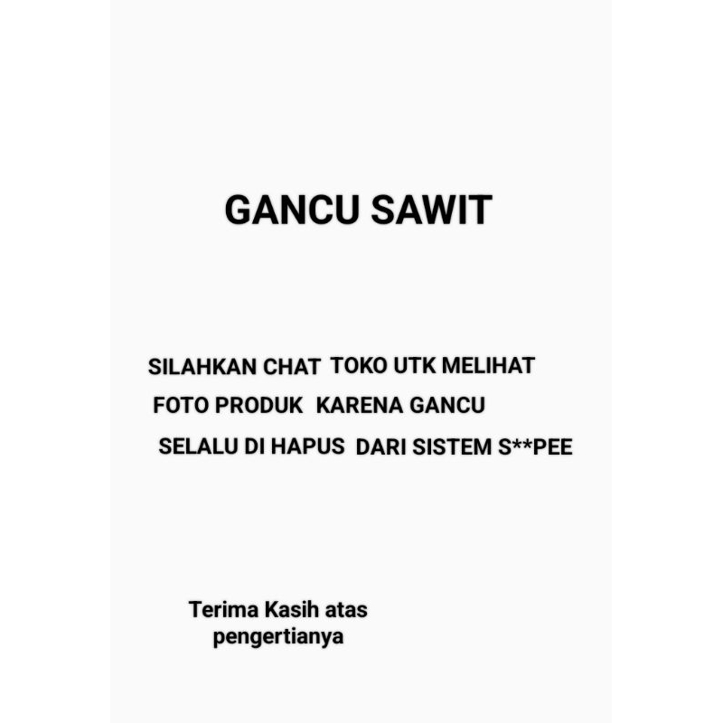 GANCU SAWIT ALAT KEBUN SAWIT