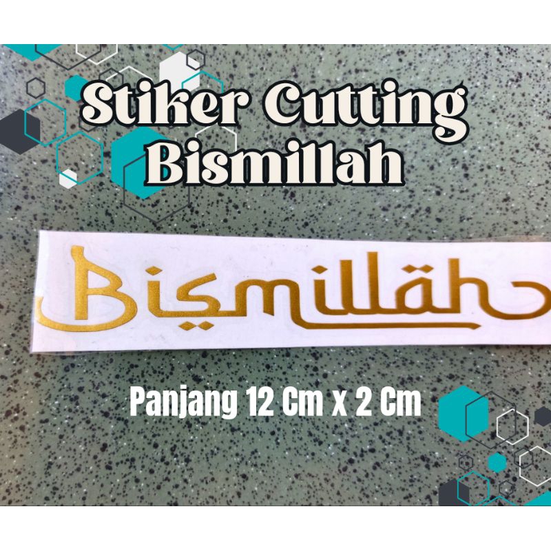 

Stiker Bismillah / Stiker Cutting Bismillah