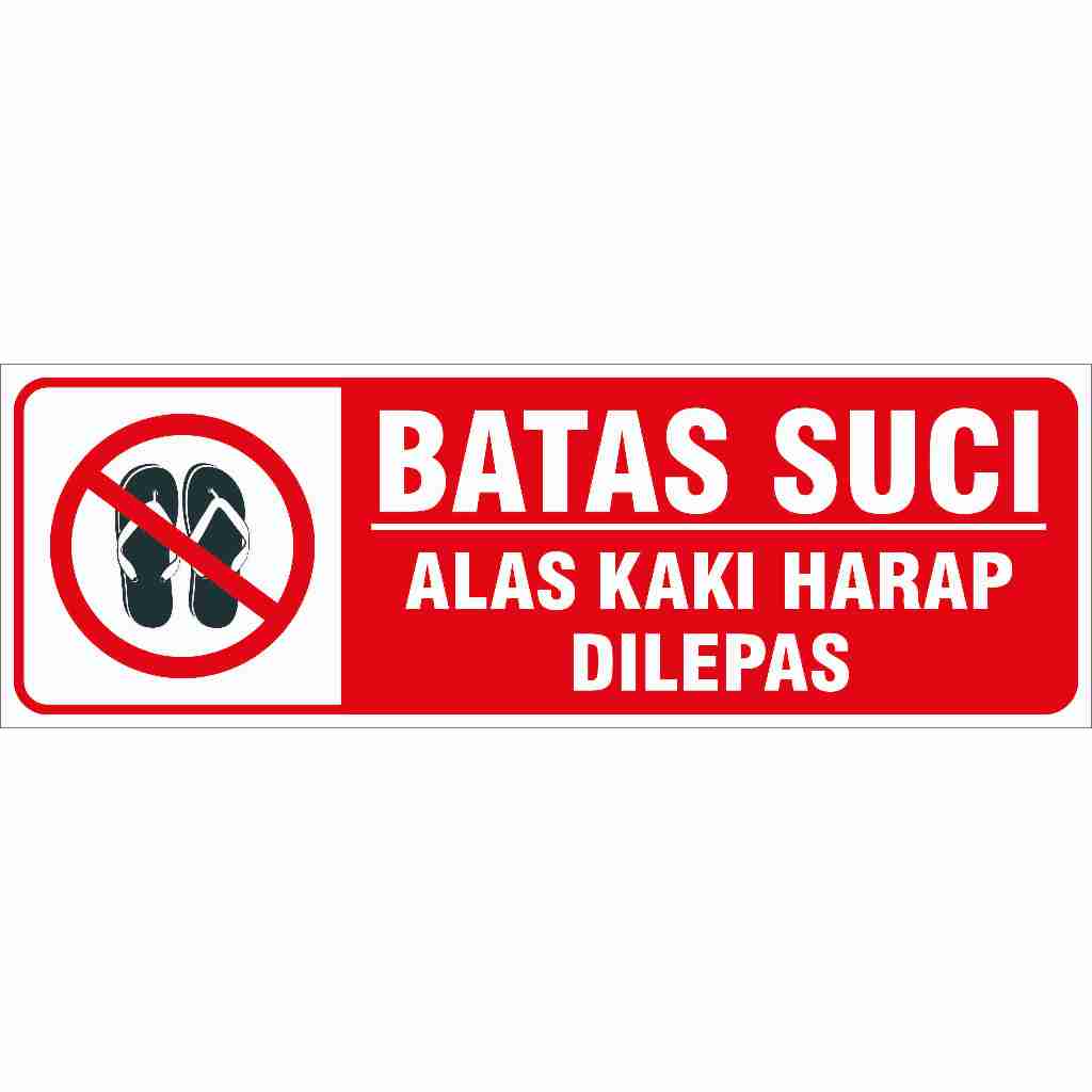 

STIKER BATAS SUCI (ALAS KAKI HARAP DILEPAS)