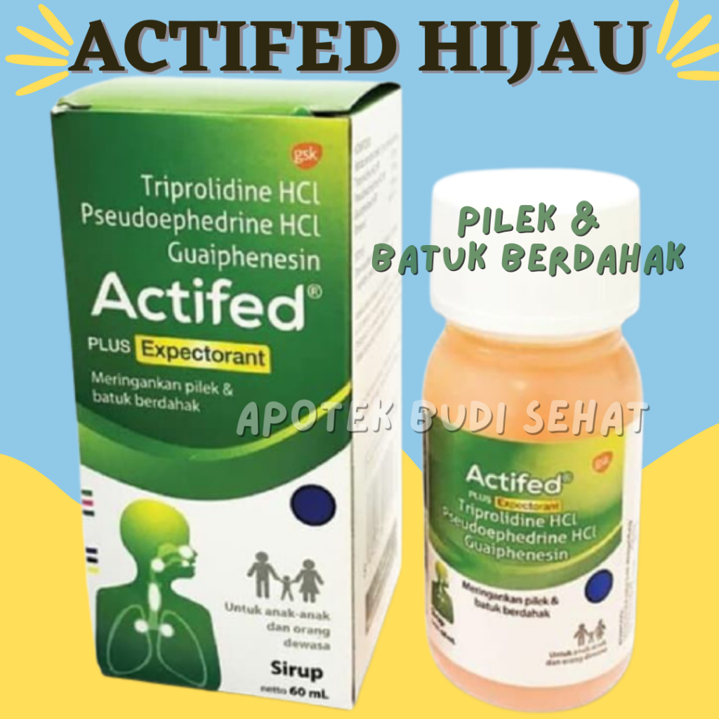 Actifed Hijau Plus Expectorant Sirup 60 ml Actifed Pilek Actifed Batuk Berdahak Obat Pilek Obat Batu
