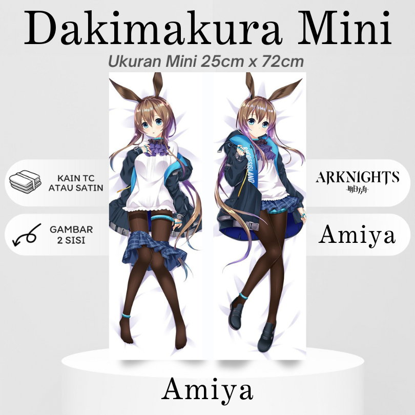 DAKIMAKURA MINI AMIYA ARKNIGHTS Bantal Anime Waifu Mini Amiya Arknights