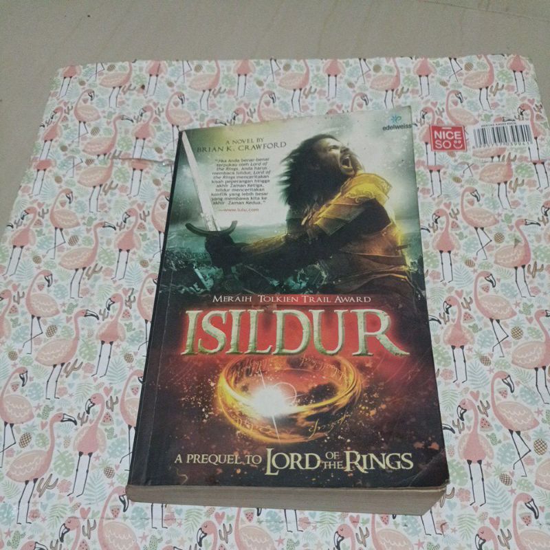 Novel Brian K Crawford - ISILDUR , A Prequel to lord of the Rings