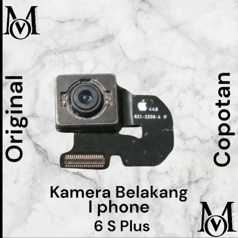 Kamera Belakang IPhone 6 S Plus Original Copotan