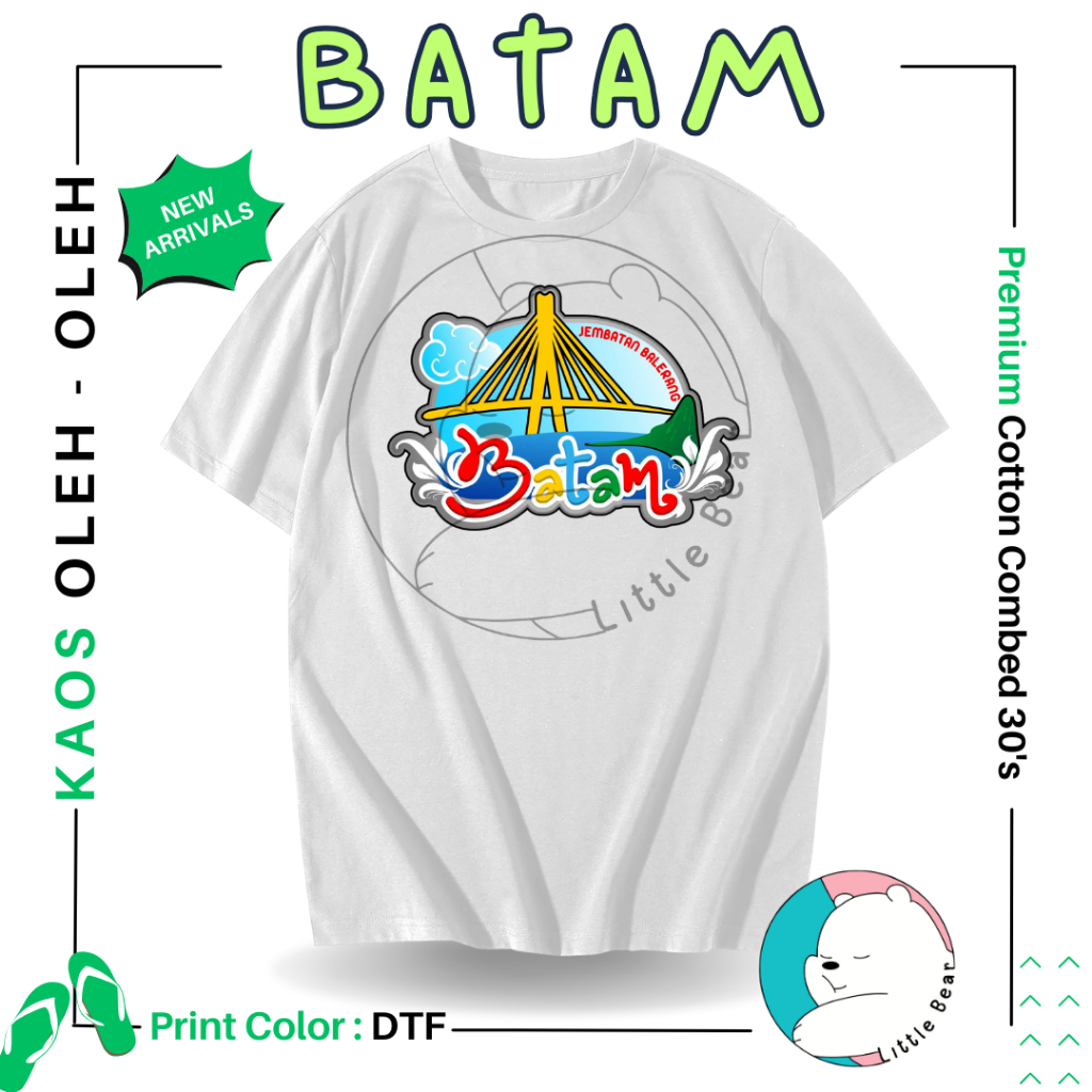 LITTLEBEAR KAOS OLEH - OLEH BATAM TSHIRT BAJU SOUVENIR BATAM TYPE 2