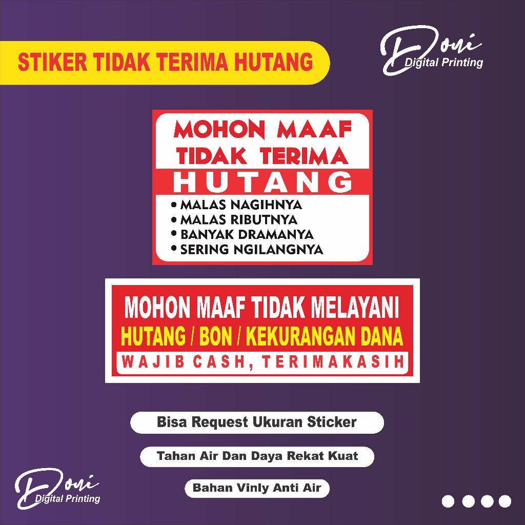 

Stiker Dilarang Hutang / Stiker Tidak Melayani Hutang / Dilarang Kasbon / Baham Vinyl Glossy ( Anti Air )