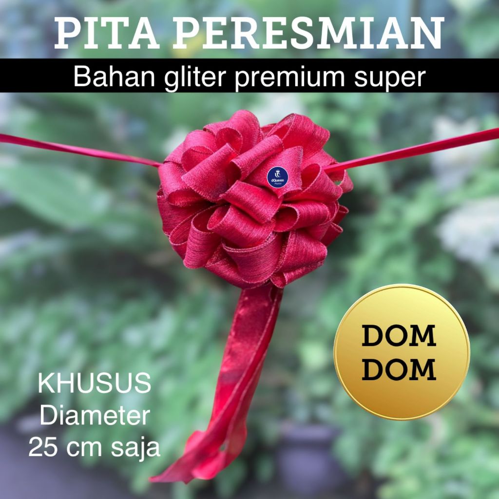 

Pita Peresmian "DOMDOM" Bahan Glitter Premium Super