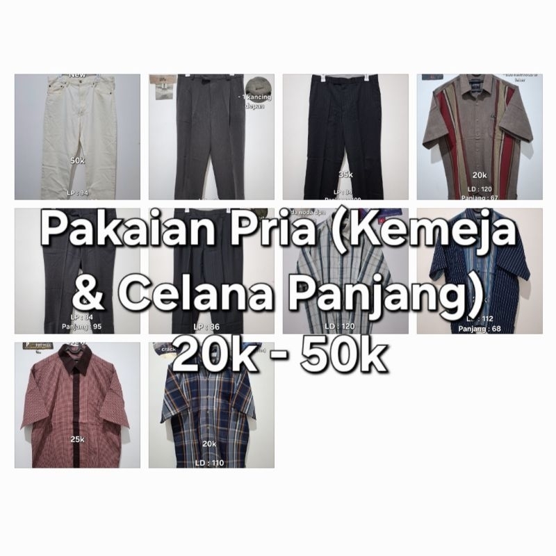 Pakaian Pria Preloved & New (Kemeja & Celana Panjang)