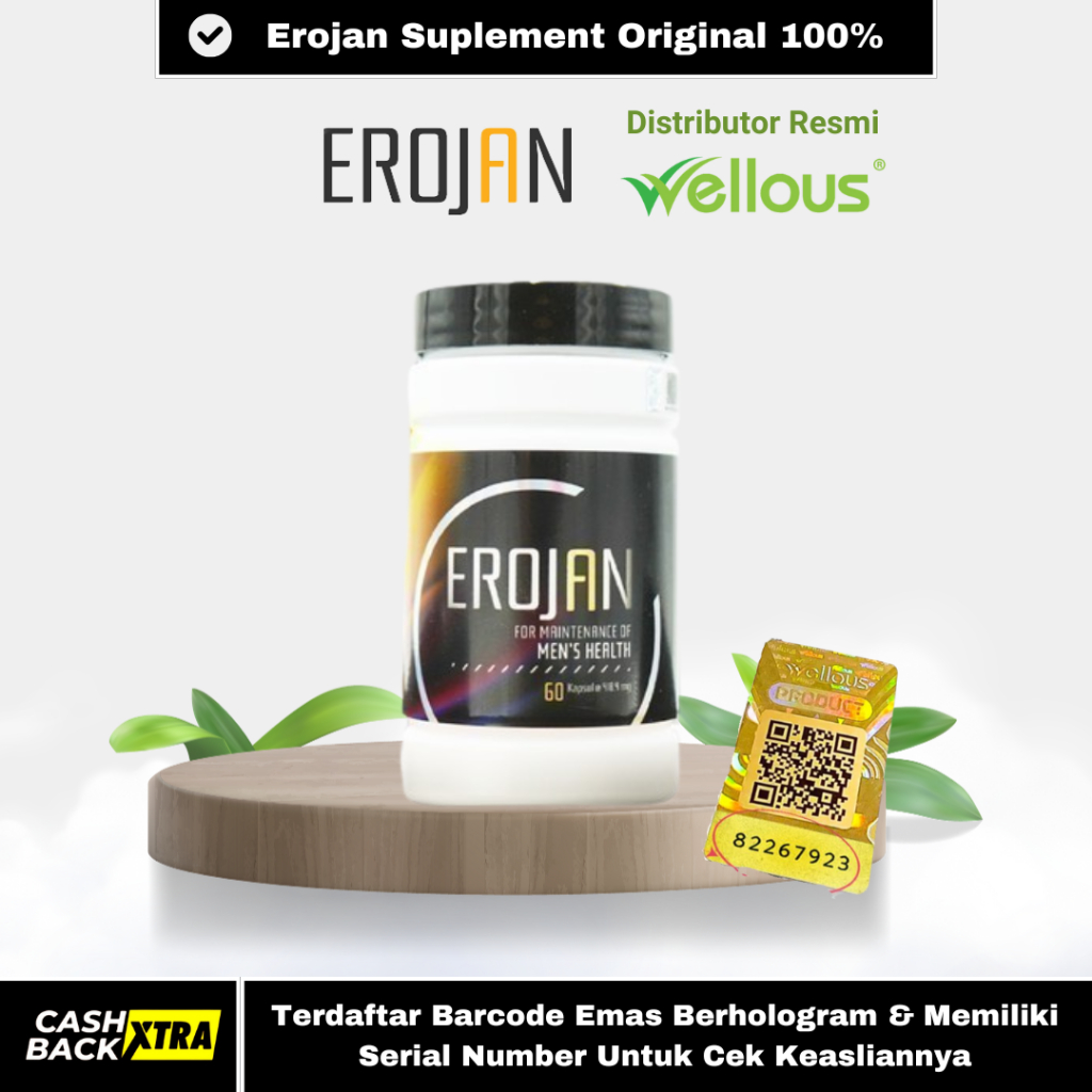 EROJAN ORIGINAL 100% | EROJAN ASLI | EROJAN WELLOUS