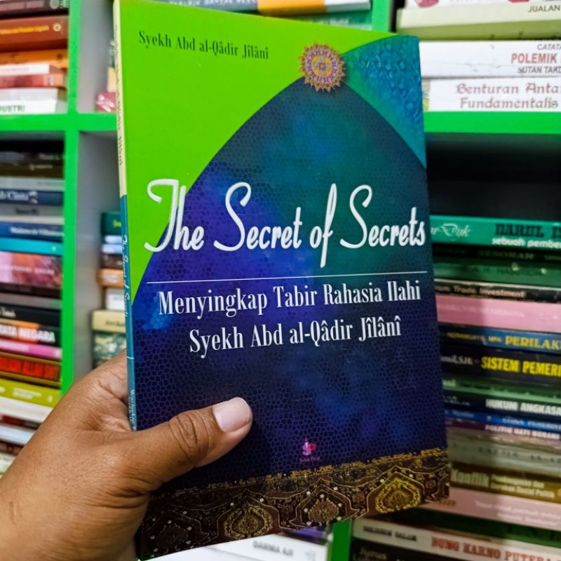 (ORI) buku the secret of secret menyingkap tabir rahasia ilahi syekh abd Al Qadir Jailani