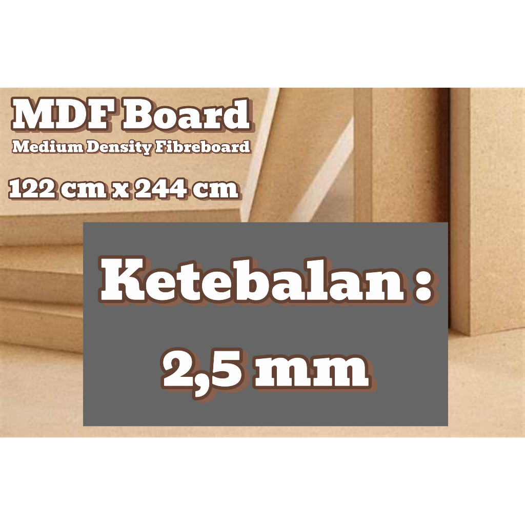 MDF BOARD 2,5 MM UK. 122 CM X 244 CM // KAYU OLAHAN // MDF HIJAU // MEDIUM DENSITY FIBREBOARD