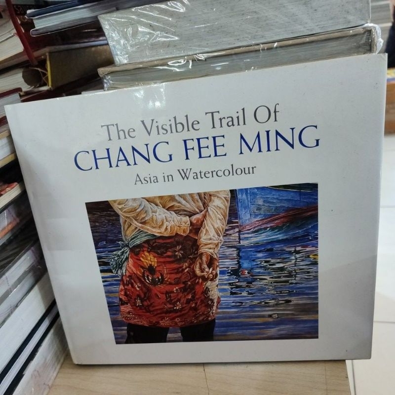 THE VISIBLE TRAIL OF CHANG FEE MING ASIA IN WATERCOLOUR