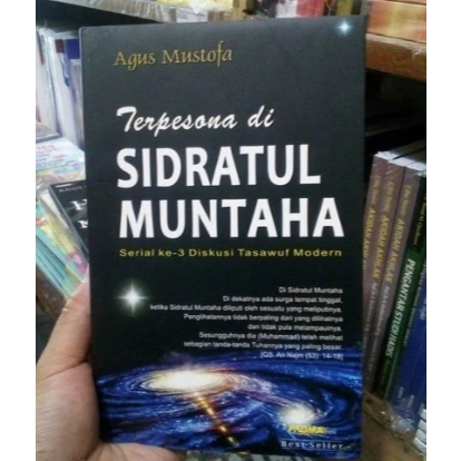 Terpesona di Sidratul Muntaha by Agus Mustofa