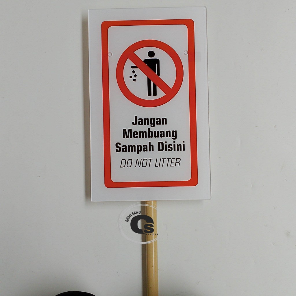 

Akrilik Jangan Buang Sampah Di Sini - Do Not Litter - Jagalah Kebersihan