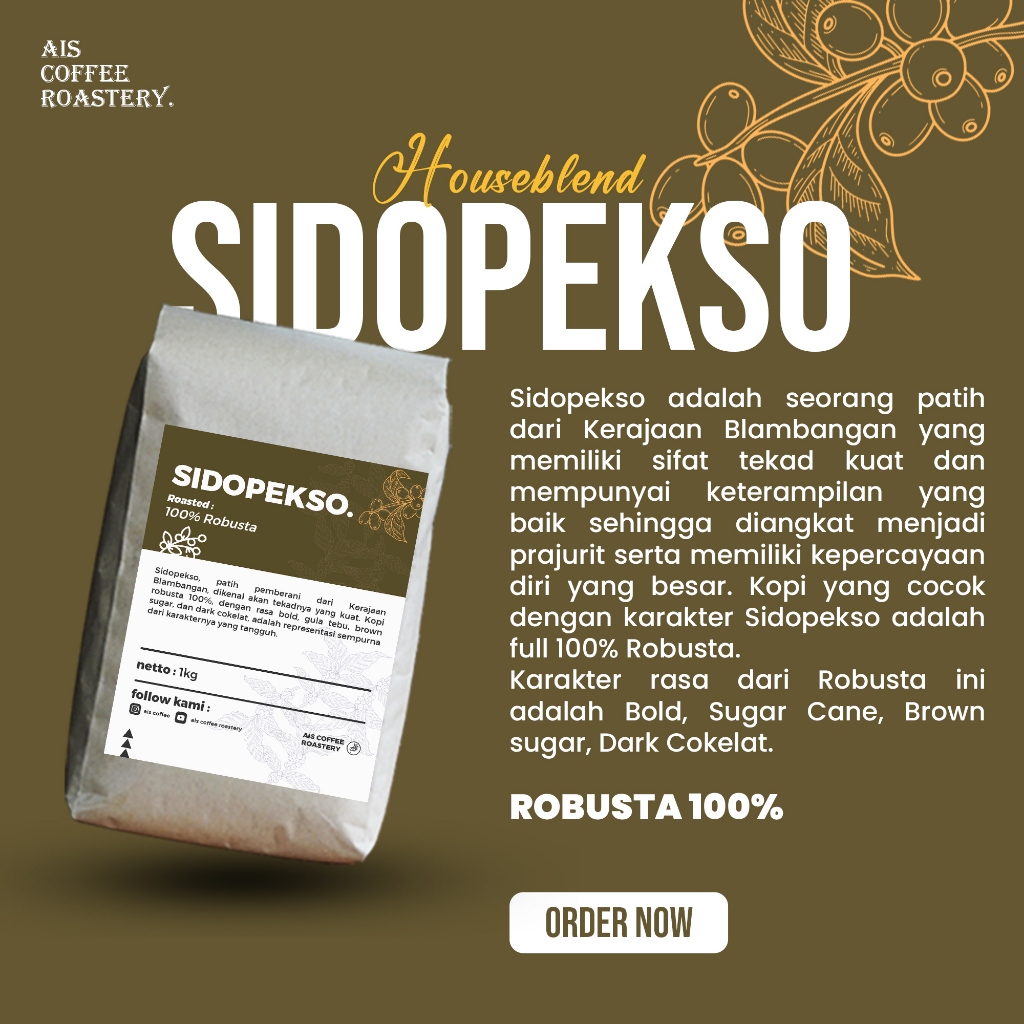 

Kopi Houseblend Sidopekso Full Robusta:100% Roasted Coffee Beans