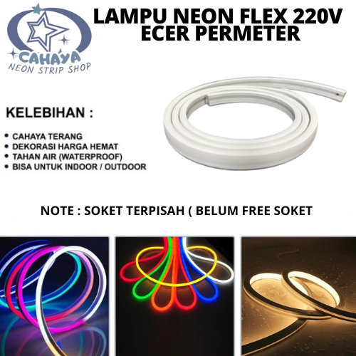 LAMPU LED STRIP NEON FLEXIBLE 220V PERMETER ( ECER ) AC220V IP65 WATERPROOF