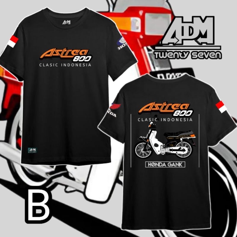 Kaos Honda Astrea 800 kaos Honda gank kaos Astrea grand 800 klasik tshirt Honda Racing
