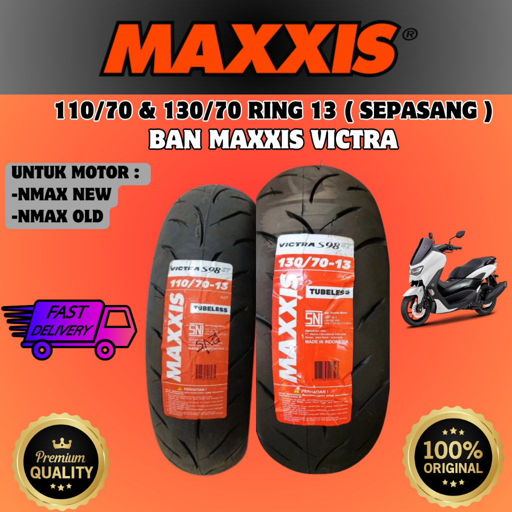 Ban MAXXIS ( 110/70 13 & 130/70 13 ) VICTRA Tubeless Ban Depan dan Belakang Motor YAMAHA NMAX NEW , 