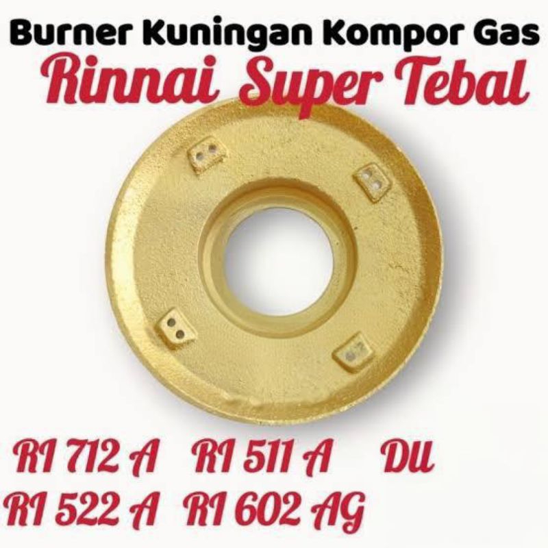 Burner rinnai api besar bahan super tebal RI 602A, RI 712A, RI 511A, RI 522A/AT, RI 602A/AG/AGX