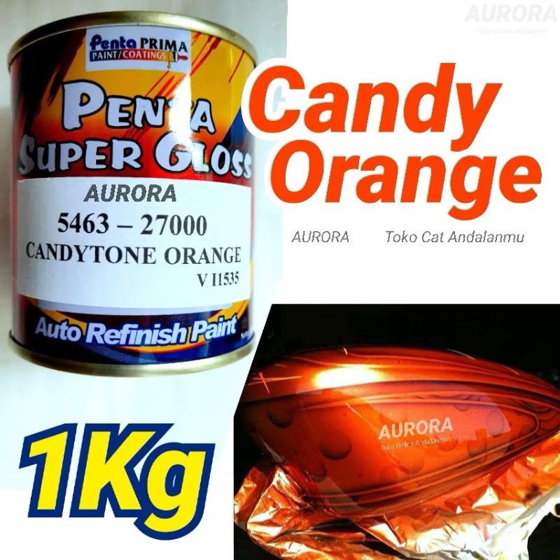 Cat Candy Oren 1Kilo 1Kg Penta Super Gloss Candytone Orange Cendy Tone Oranye Cenditon Orenge 1Liter