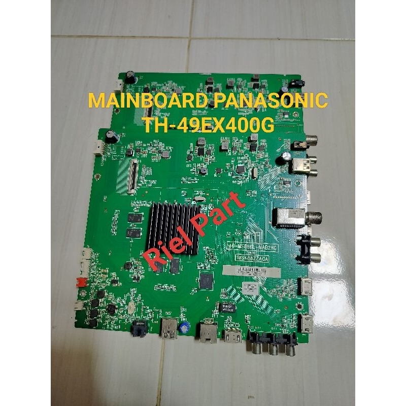 MB - MAINBOARD - MOBO - MODULE - MOTHERBOARD - MESIN TV LED PANASONIC TH-49EX400G - TH 49EX400G - 49