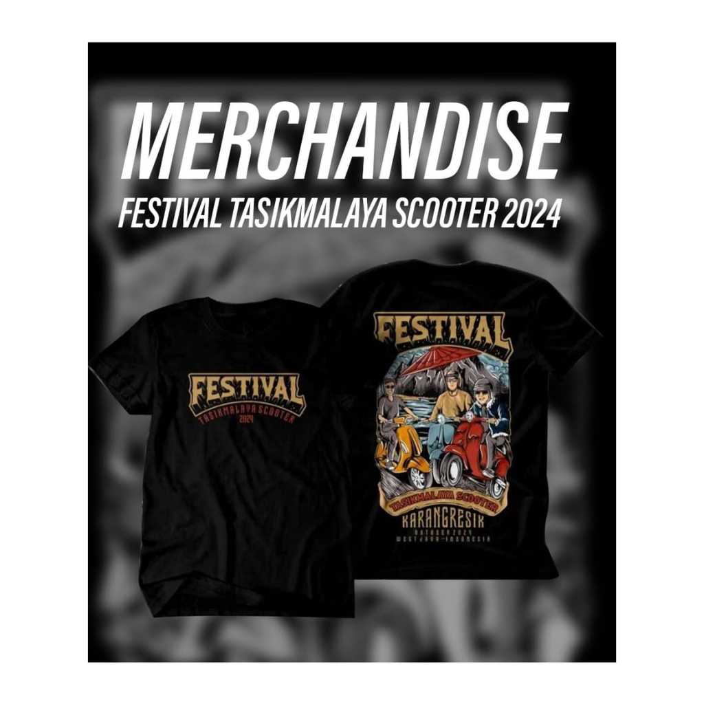 Kaos Festival Tasikmalaya Scooter 2024 Original COD Offline