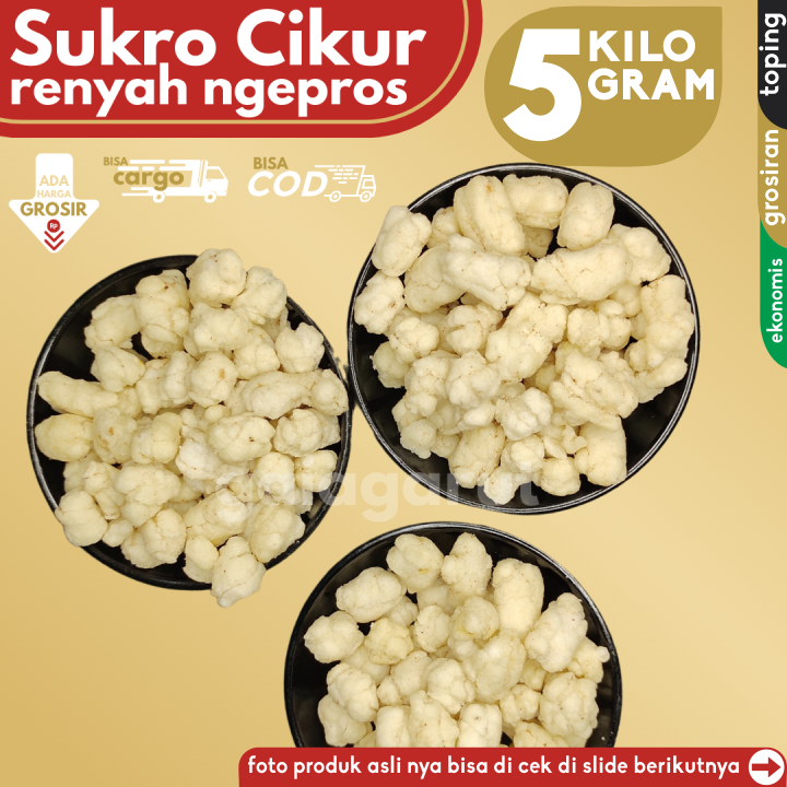 

1 BALL - SUKRO CIKUR RENYAH NGEPROS isi 5x1KG Pelengkap Baso Aci Cuanki Seblak by Gaiagarut