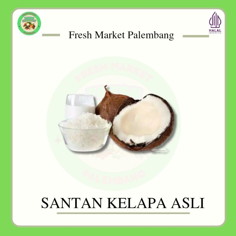 

Kelapa Parut dan Santan Kelapa Asli -Fresh Market Palembang-