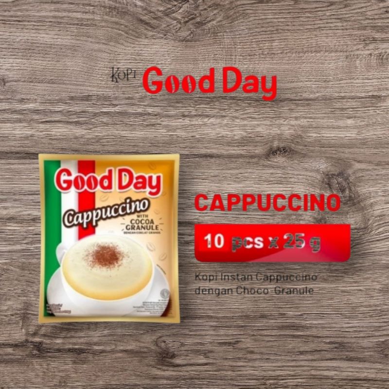 

GOODDAY CAPUCCINO 1 RCG ISI 10 SACHET