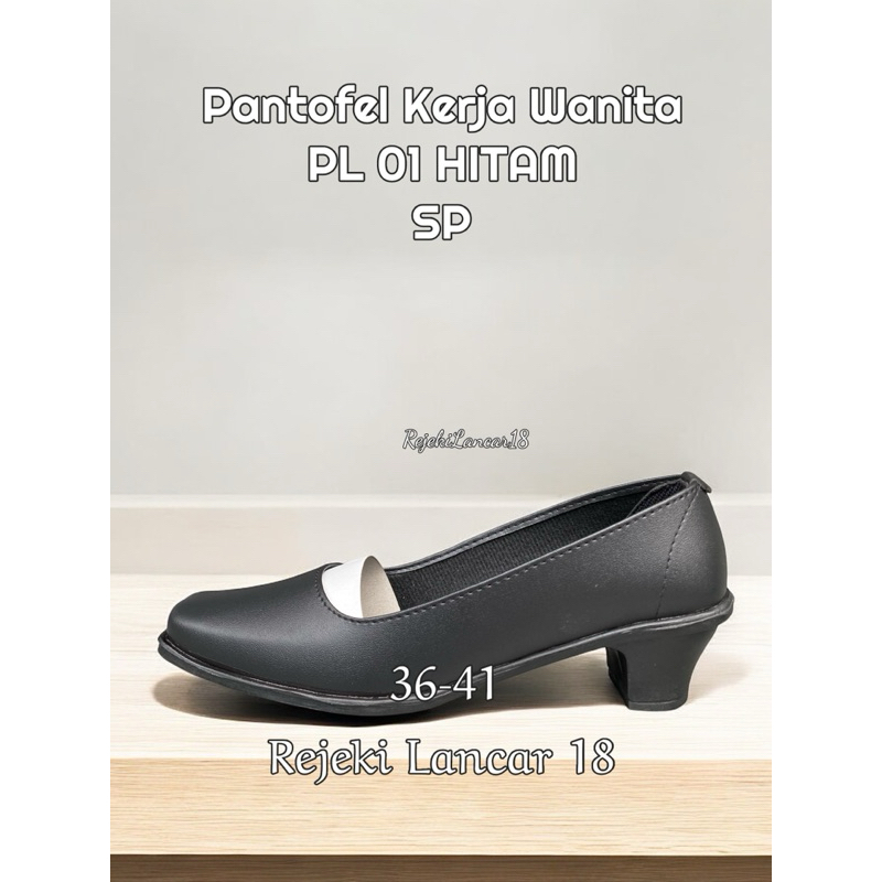 SEPATU PANTOFEL KERJA WANITA HAK 5Cm PL 01 HITAM SIZE 36-41