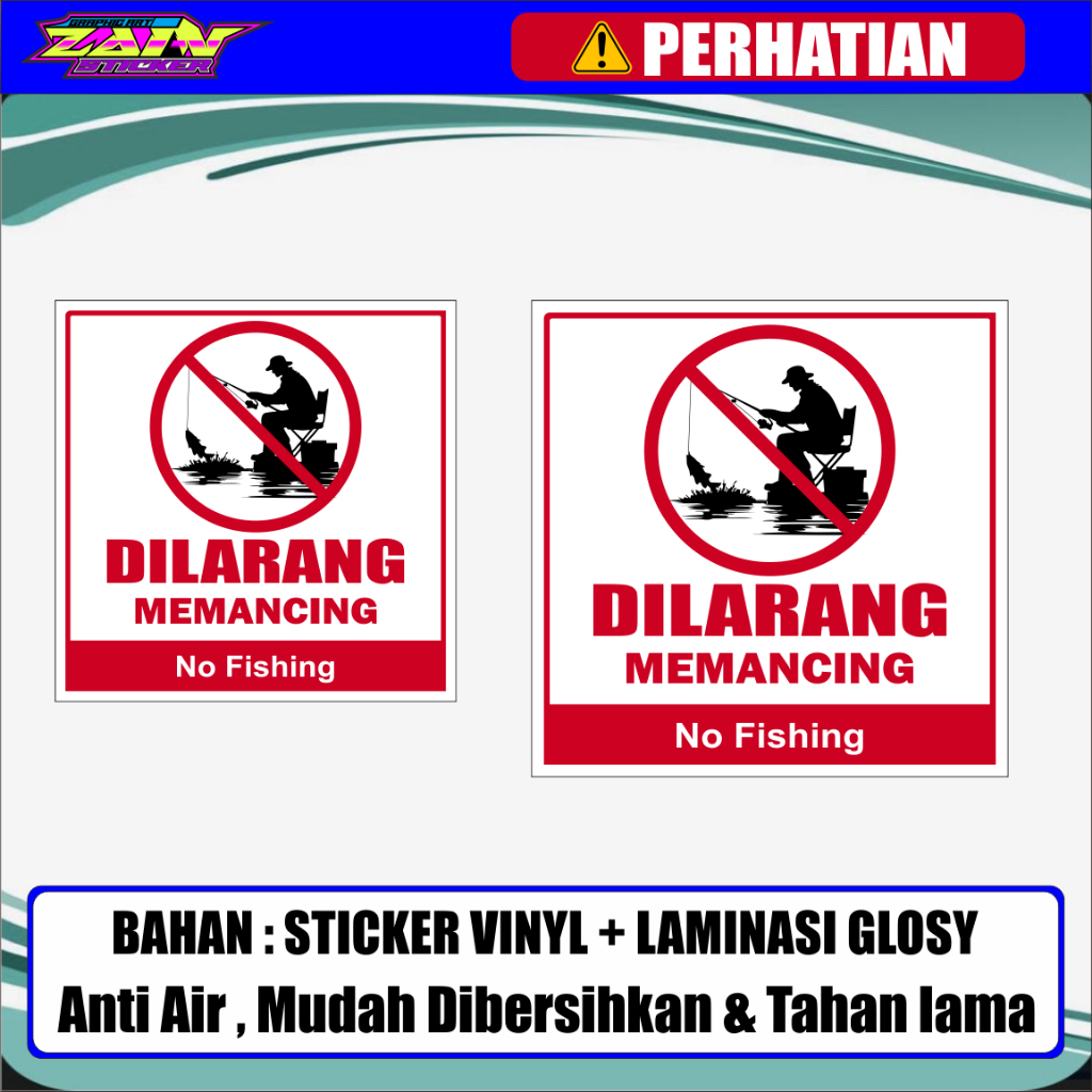 

STICKER DILARANG MEMANCING /No Fishing | BAHAN VINYIL + LAMINASI GLOSY TAHAN AIR DAN TIDAK LUNTUR