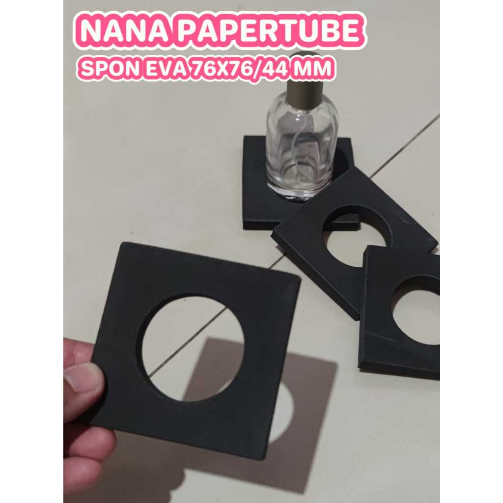 

SPON EVA CUSTOM 76x76/44 diameter kotak 76x76 mm diameter dalam 44 mm