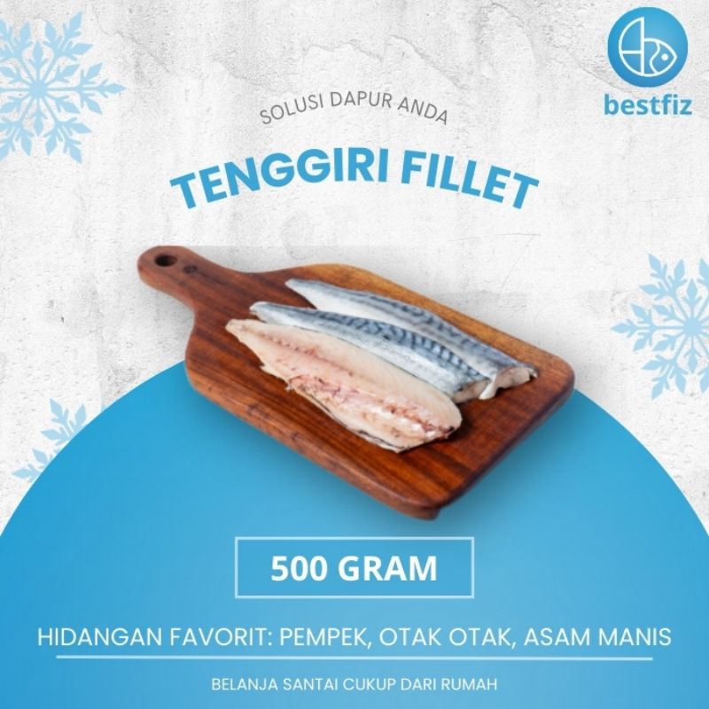 

Ikan Tenggiri Fillet