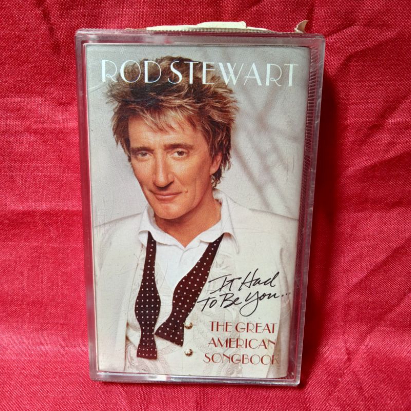 Kaset Pita Rod Stewart - It Had To Be You...The Great American Songbook