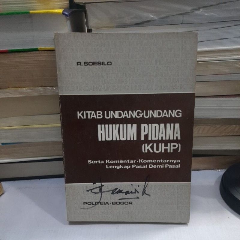 ORIGINAL KITAB UNDANG UNDANG HUKUM PIDANA (KUHP) - R. SOESILO
