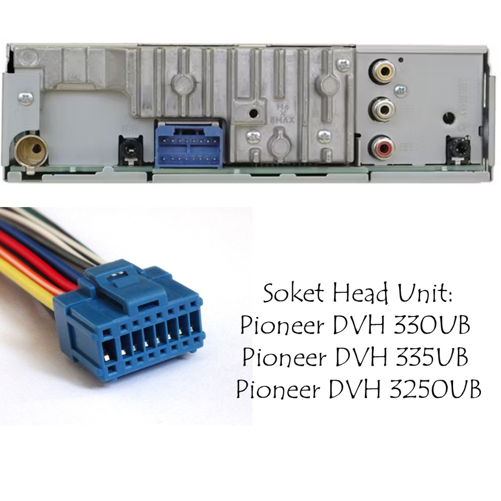 Soket Head Unit Pioneer DVH 330UB Pioneer DVH 335UB Pioneer DVH 3250UB